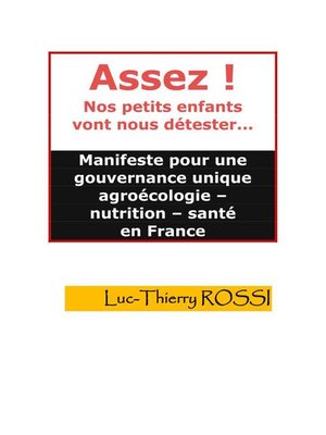 cover image of ASSEZ ! NOS PETITS ENFANTS VONT NOUS DÉTESTER